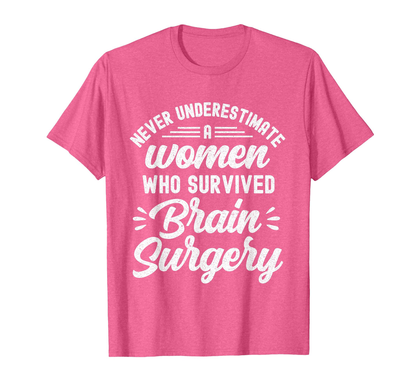 Woman Survived Brain Surgery Funny Brain Surgery Survivor T-Shirt