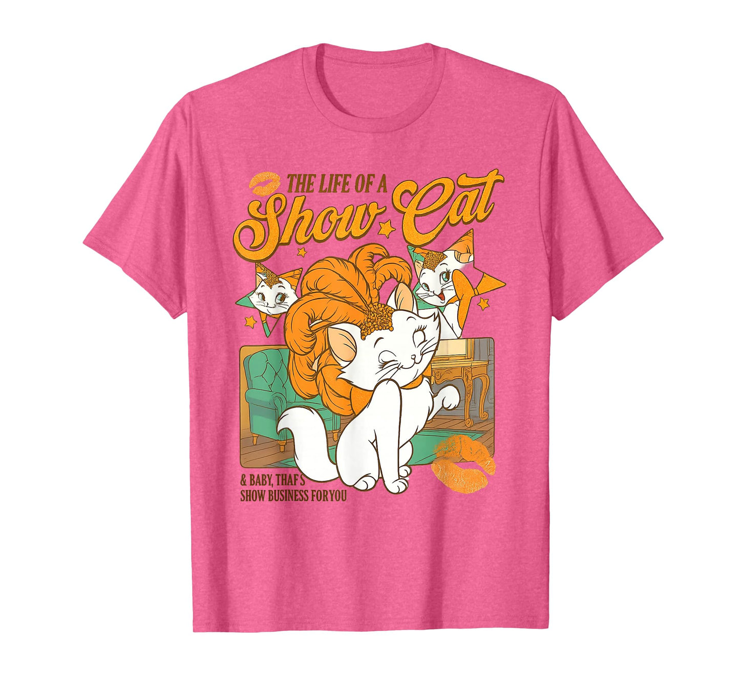 The Life of A Show Girl for Men Women T-Shirt