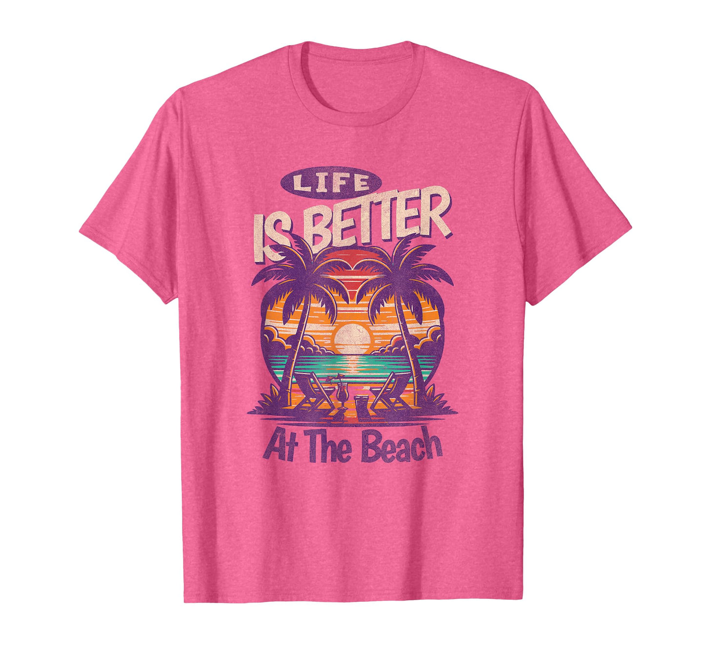 Life Is better At The Beach, Tropical T-Shirt for Men Women Kids
