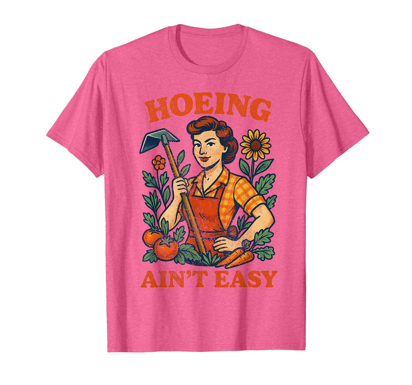 Gardening Humor Hoeing Ain't Easy Farming Gardening T-Shirt