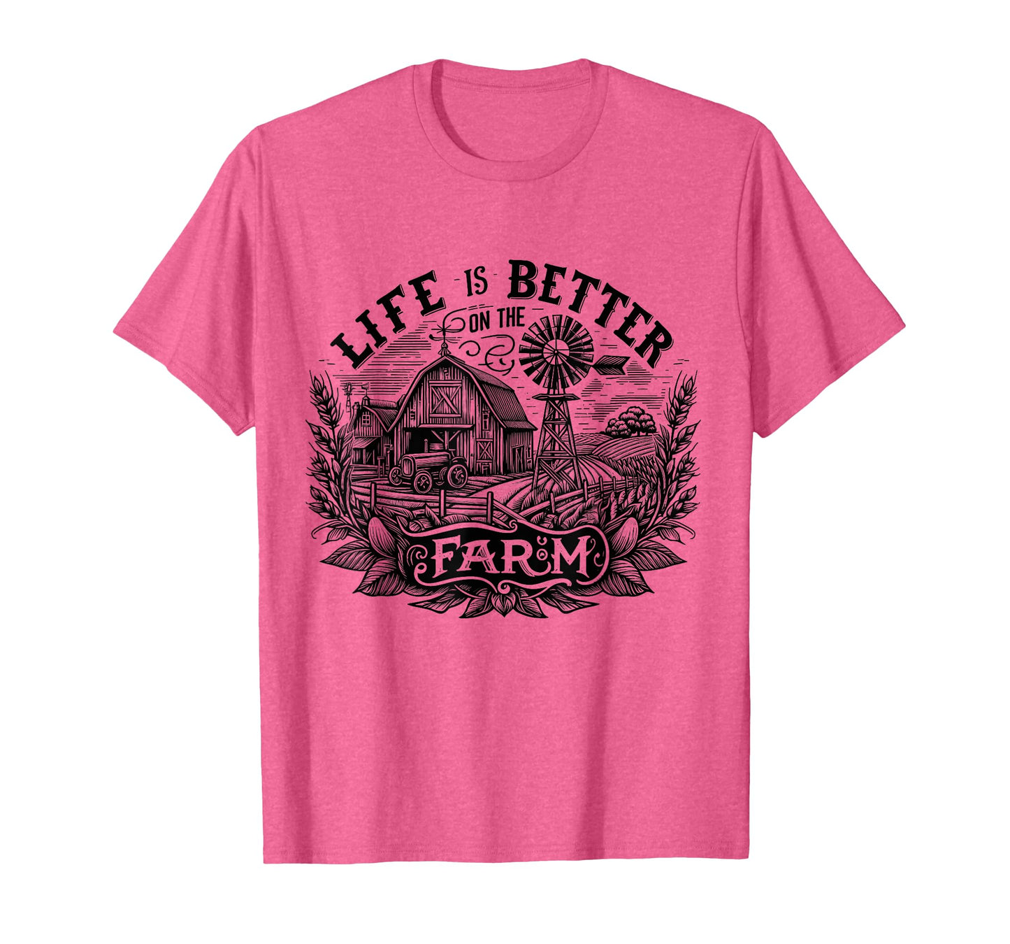 Funny Farming Life is Better On The Farm Farm Lover T-Shirt