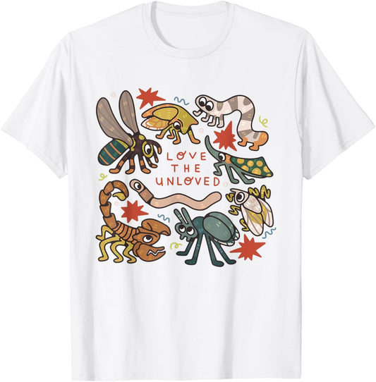 Love The Unloved Insects Worm Scorpion Quote T-Shirt - T-Shirt | White