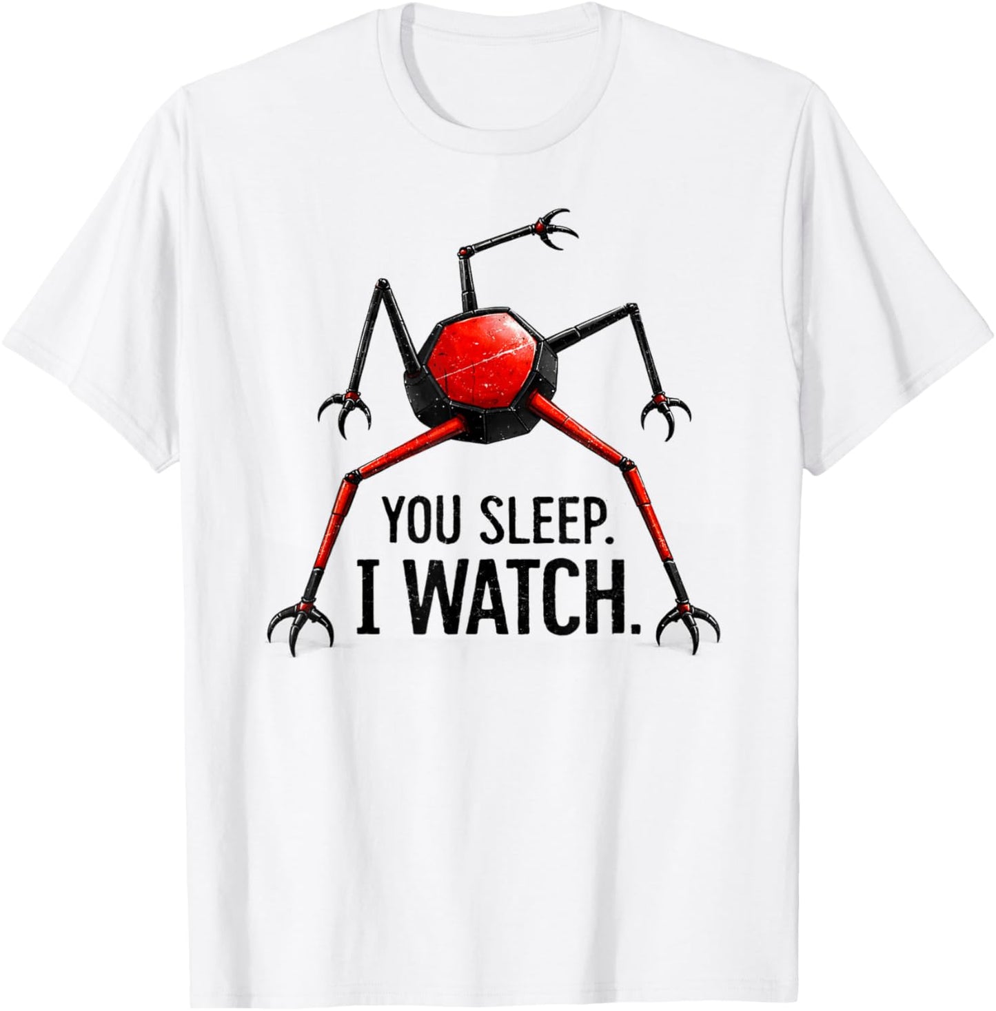 Funny You Sleep I Watch T-Shirt - T-Shirt | White