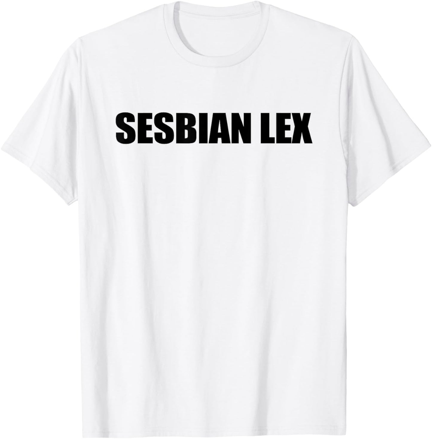 Sesbian Lex Funny Wordplay T-Shirt