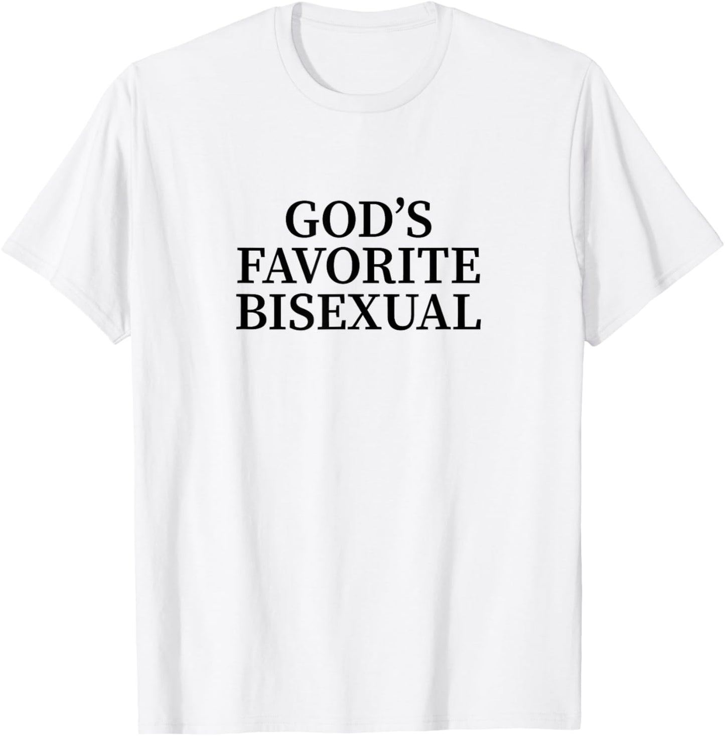 God's Favorite Bisexual T-Shirt