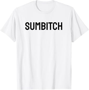 Sumbitch Tees Women's Classic Fit Cotton Polyester Blend White Small Crew Neck Short Sleeve T-Shirt