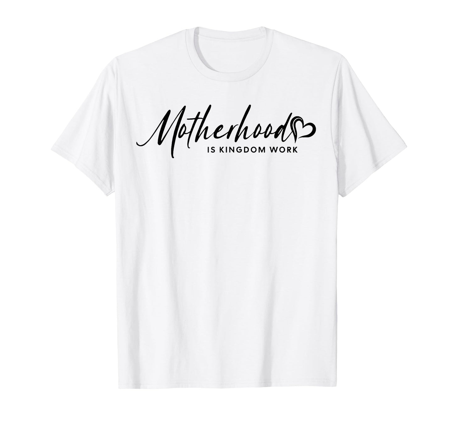 Motherhood Is My Ministry, Motherhood Is Kingdom Work Outfit T-Shirt
