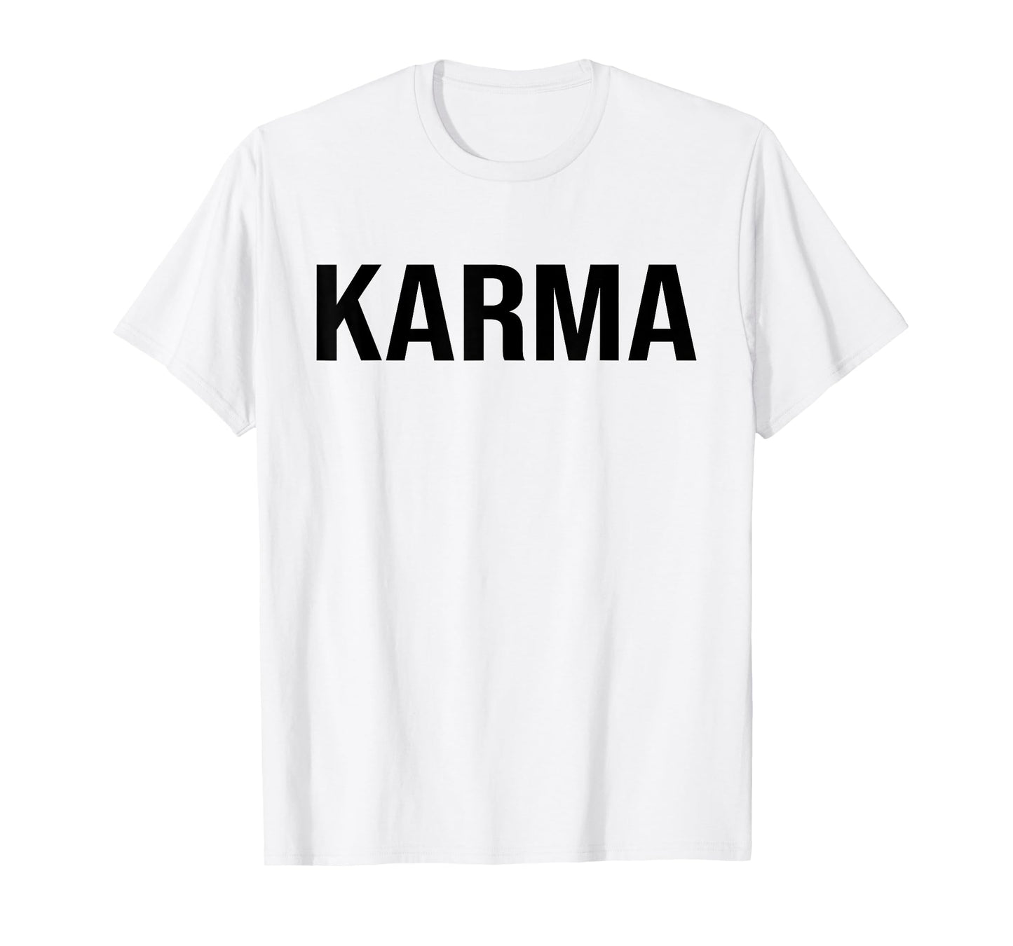 White Karma Funny Sarcastic Sassy T-Shirt