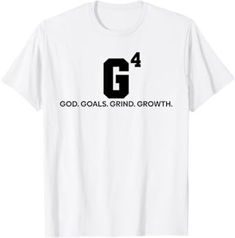 G4 God Goals Grind Growth Funny Christian T-Shirt