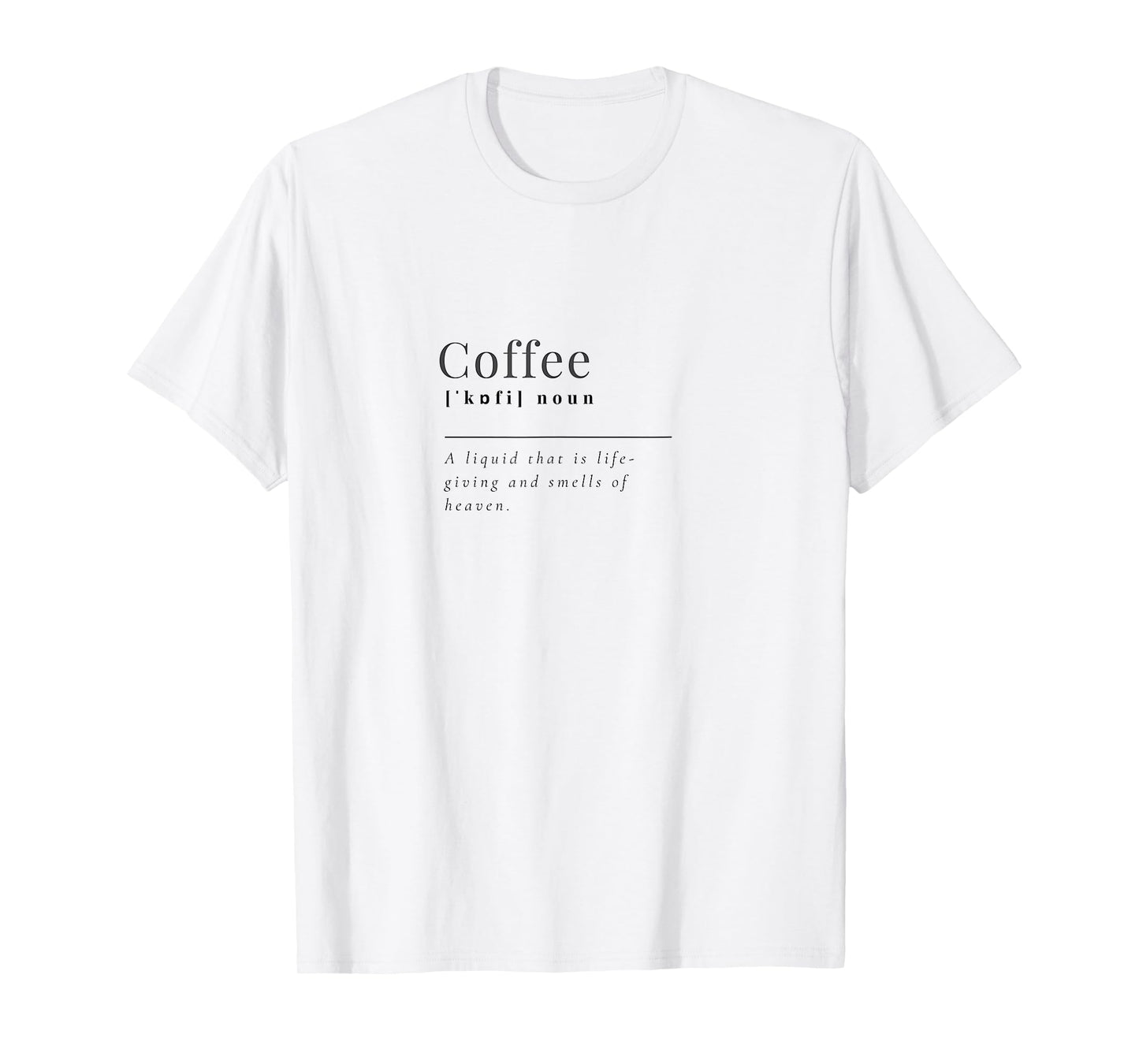 Coffee Definition, Funny, Sarcastic T-Shirt