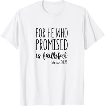 Hebrews 10:23 - Gift For Women & Men, Christian T-Shirt