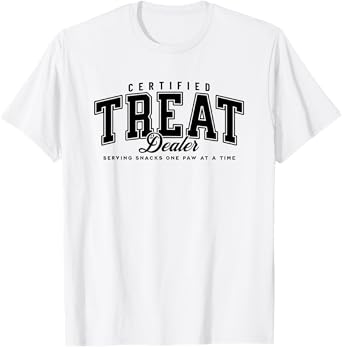 certified treat dealer T-Shirt