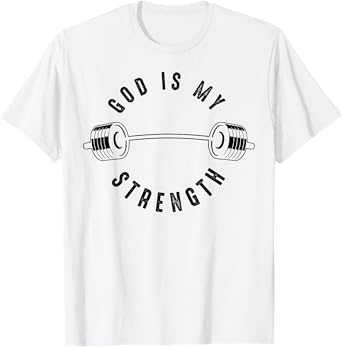 God Is My Strength Shirt | Cute God Is Rock Funny Gym Gift T-Shirt