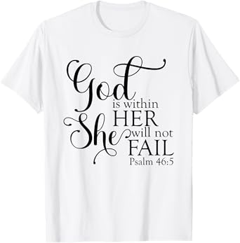 God Is Within Her She Will Not Fail Christian Jesus Cross T-Shirt