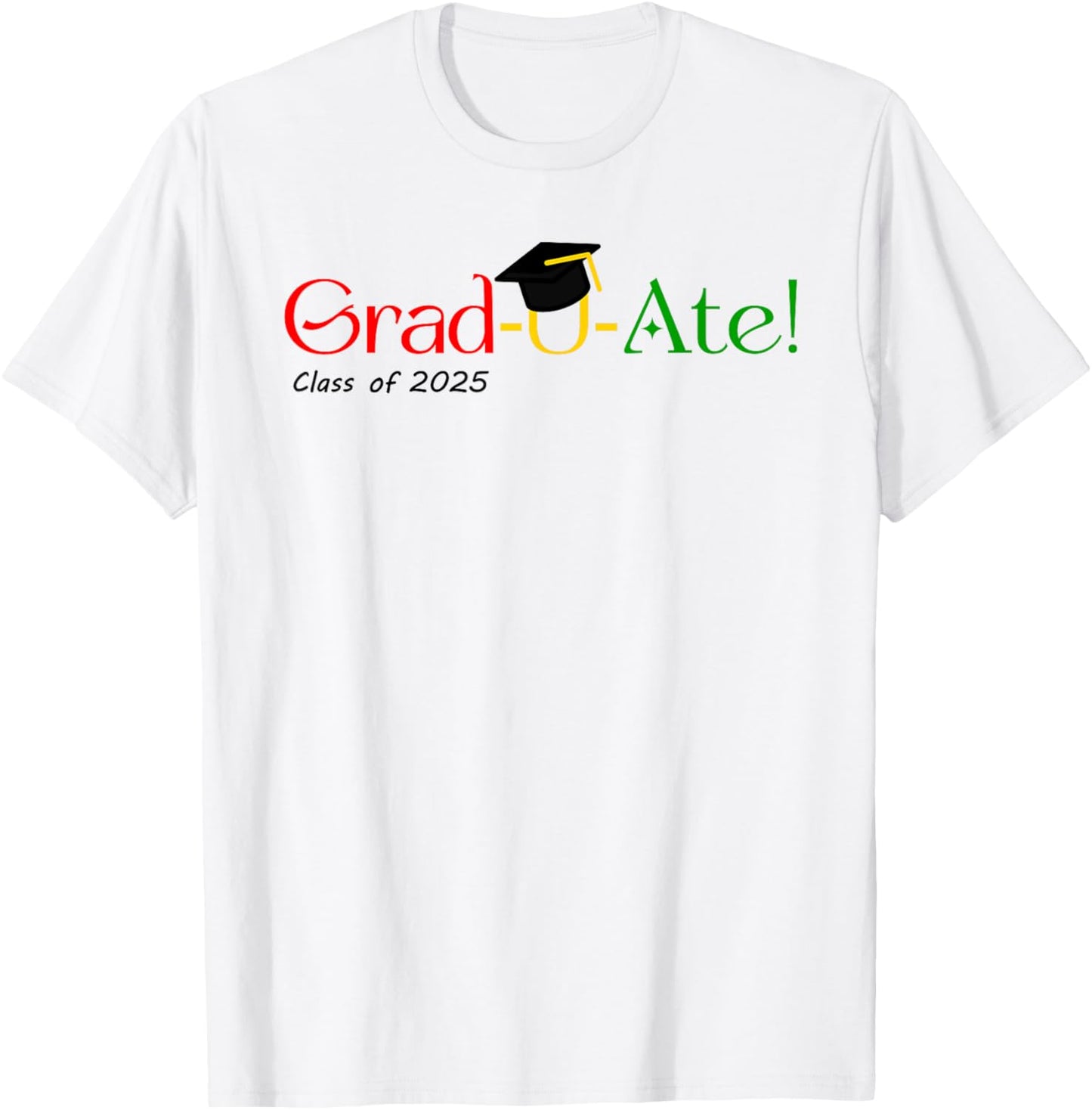 Trendy Grad-U-Ate class of 2025 graduation design T-Shirt