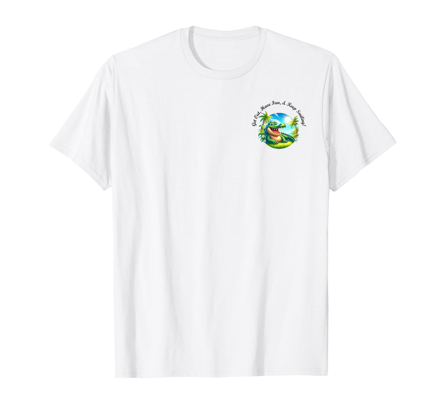 Get Out, Have Fun, & Keep Smiling with Alligator T-Shirt