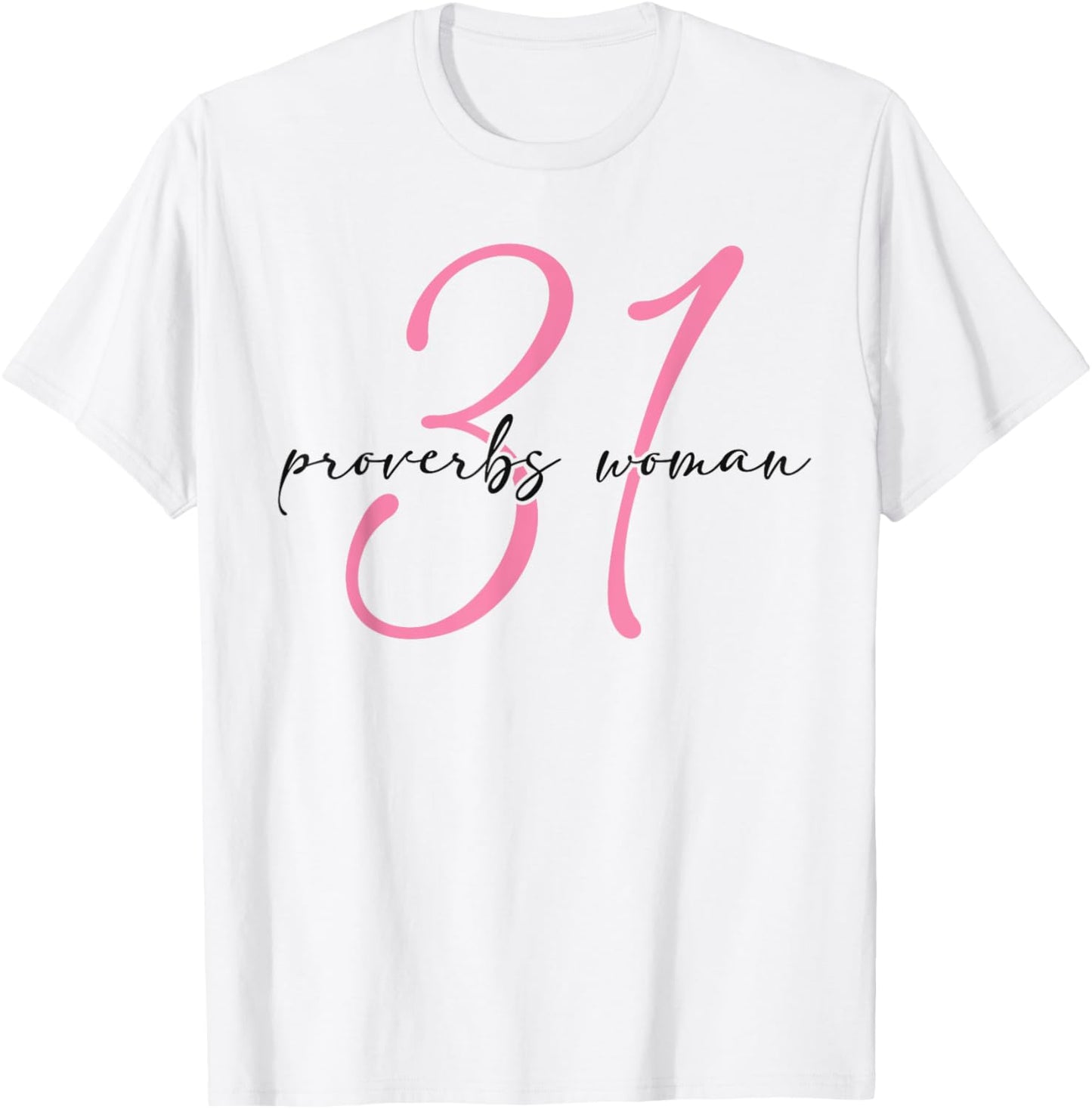Proverbs 31 Woman Jesus Faith Christian Bible Study Group T-Shirt