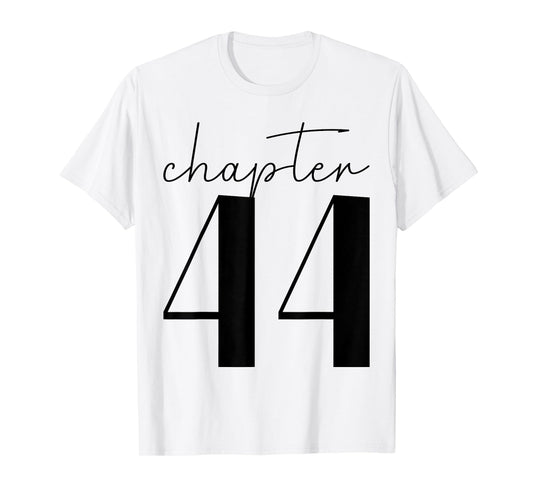 Chapter 44 T-Shirt