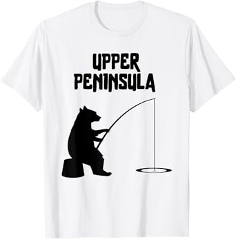 Upper Peninsula Bear Gift | MI Bear Fishing for fisherman T-Shirt