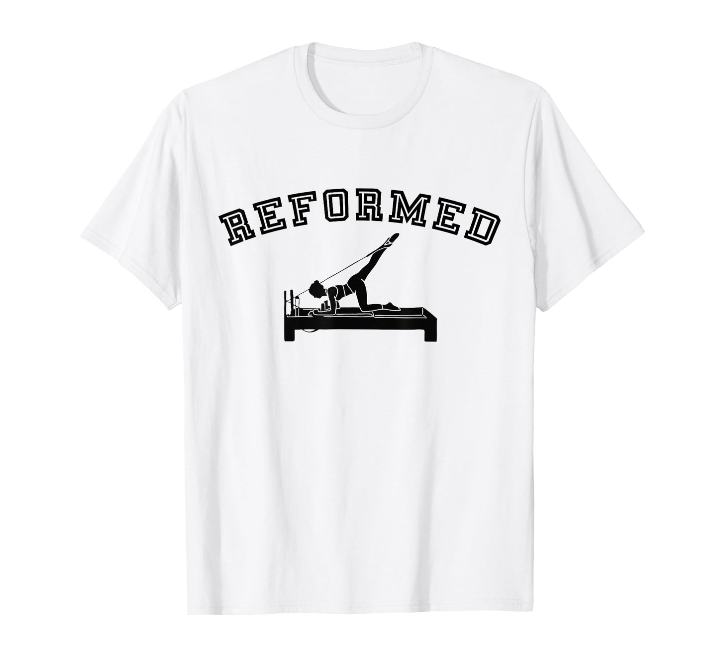 Reformer Pilates Funny Workout T-Shirt