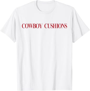 Country Funny Rodeo Cowgirl Western Texas | Cowboy Cushions T-Shirt