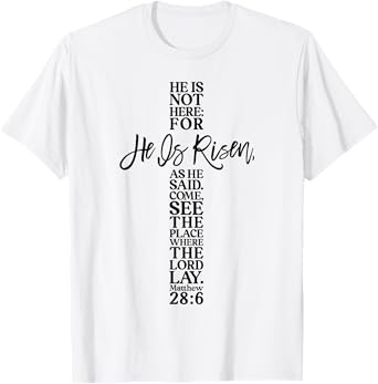 Happy Easter Shirt He Is Risen Jesus Cross Scripture Matthew T-Shirt