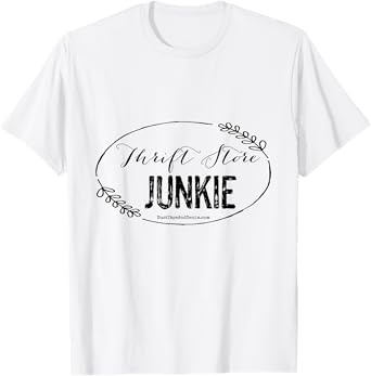 Thrift Store Junkie T-Shirt