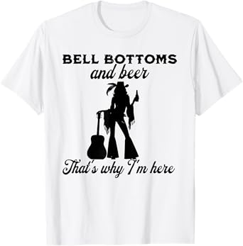 BELL BOTTOMS and beer That's why I'm here Funny design T-Shirt