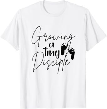 Growing A Tiny Disciple Christian Mom Pregnancy Announcement T-Shirt