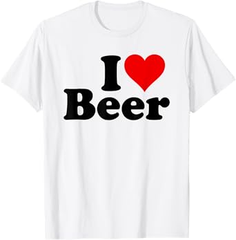 I LOVE BEER I HEART BEER T-Shirt