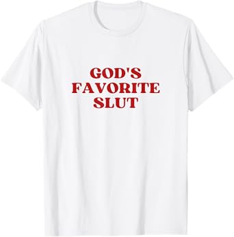 God's Favorite Slut Y2k Aesthetic T-Shirt