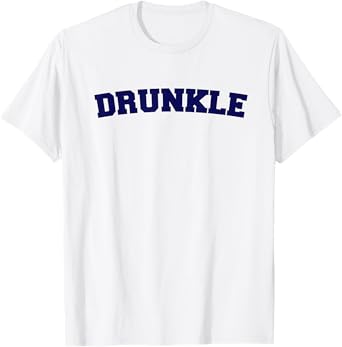 Funny Uncle Drunkle Druncle Humor T-Shirt