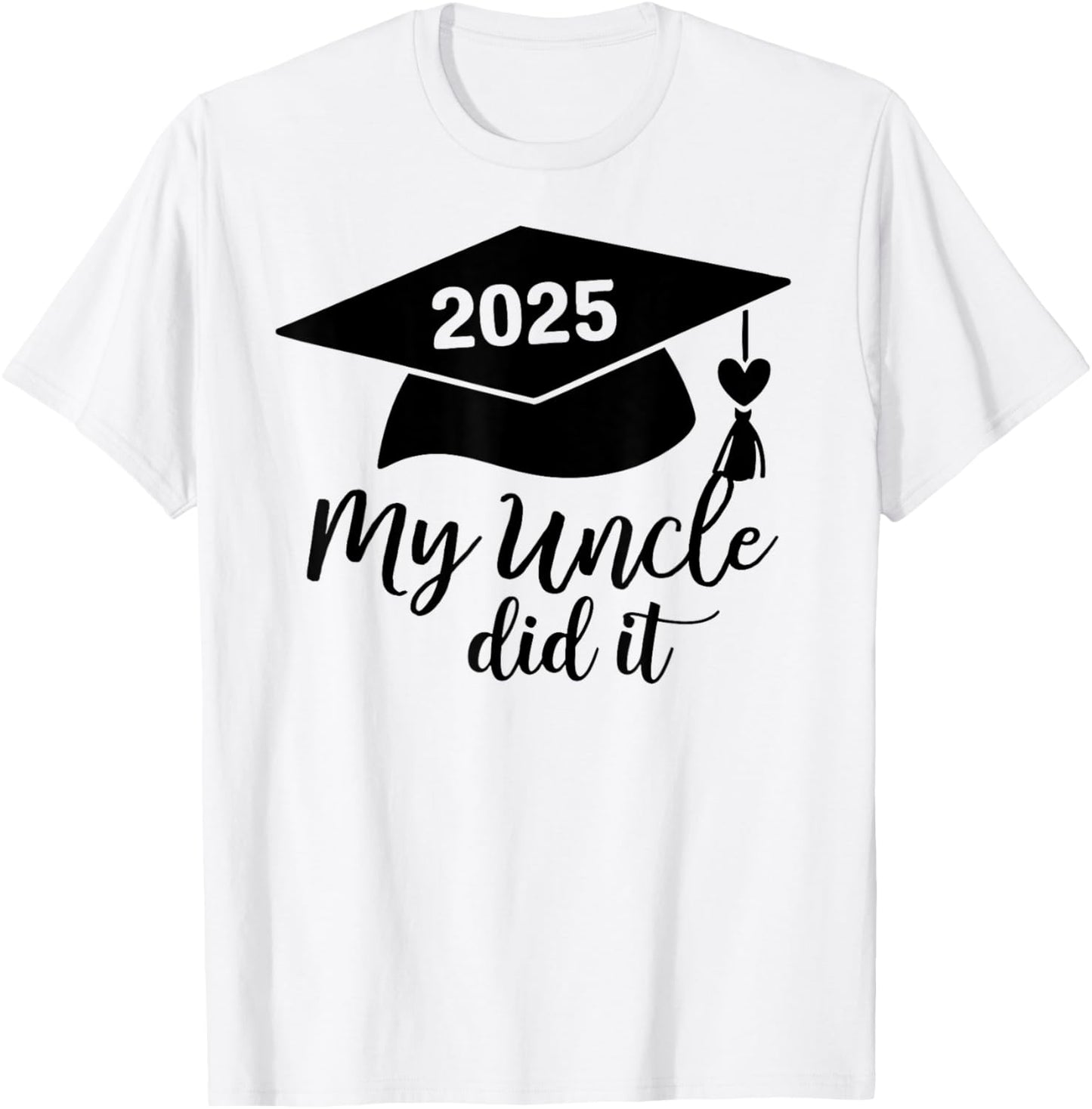 Kids My My Uncle Did It 2025 Graduation Senior 2025 T-Shirt