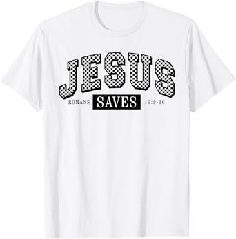 Checkered Jesus Saves Romans 10:9-10 Christian Religious T-Shirt