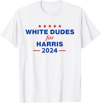 White Dudes For Harris 2024 Karens for Kamala T-Shirt