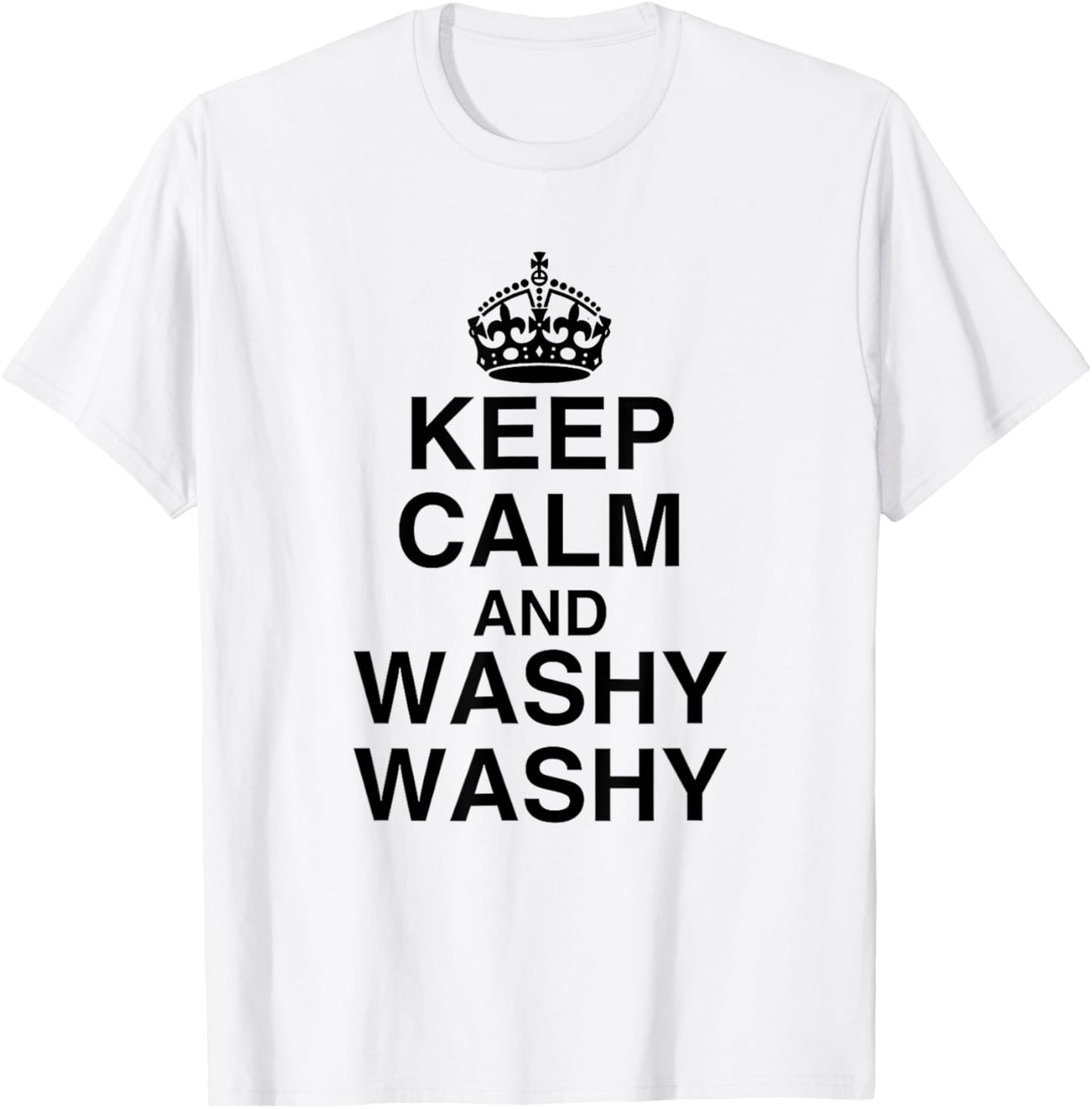 Keep Calm And Washy Washy Funny Cruise Ship Novelty Gag Joke T-Shirt