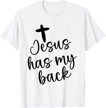 Jesus Has My Retro Back Christian Religious Quote Women Men T-Shirt