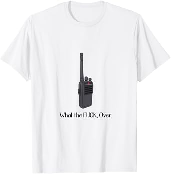 What The Fu.k Over Funny Walkie Talkie Icon T-Shirt