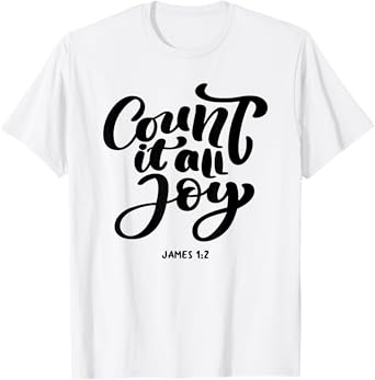 Great Christian 'Count it all Joy, James 1:2' - Bible Verse T-Shirt