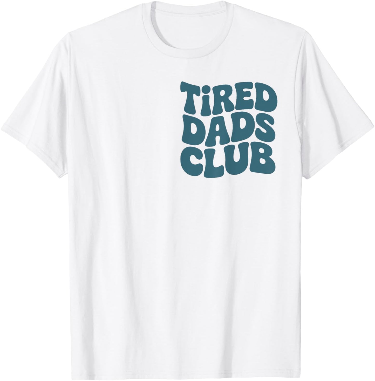 Tired Dads Club Play Cars On Dad's Back T-Shirt