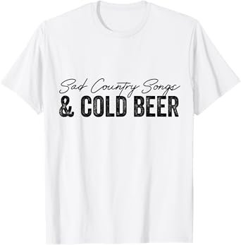 Sad Country Songs and Cold Beer Vintage Funny Music Lovers T-Shirt
