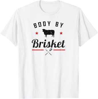 Mens Funny BBQ Body By Brisket Grilling Or Smoking Meat T-Shirt