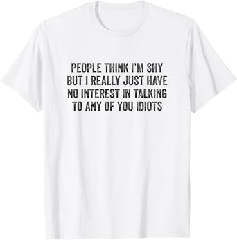 Funny Blunt Meme For Quiet People T-Shirt