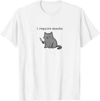 I Require Snacks cat Funny T-Shirt