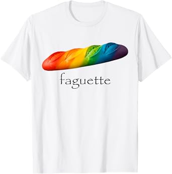 LGBTQ Pride Funny Baguette Rainbow Faguette T-Shirt
