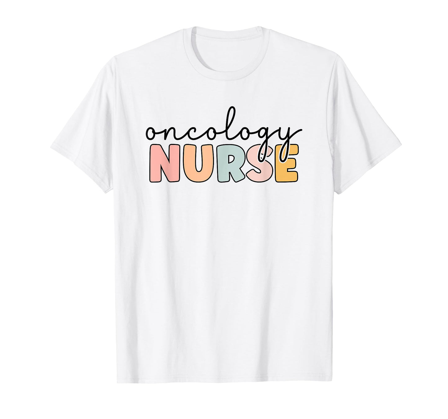 Oncology Nurse Oncology Nursing Nurse life T-Shirt
