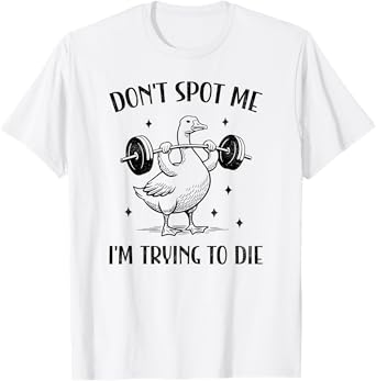 Don't Spot Me I'm Trying To Die T-Shirt