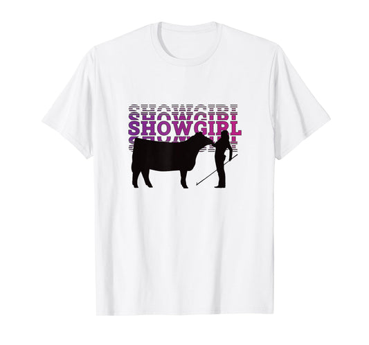 Showgirl Livestock Cattle Showing - Fun Show Cattle T-Shirt