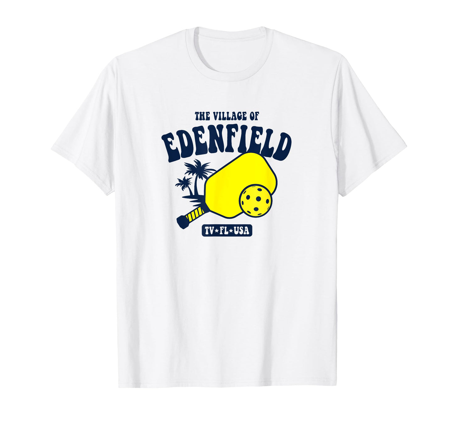 The Village of Edenfield TV FL USA Pickleball Design T-Shirt