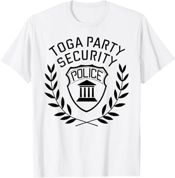 Toga Party Security Guard Greek Celebration College Frat Boy T-Shirt